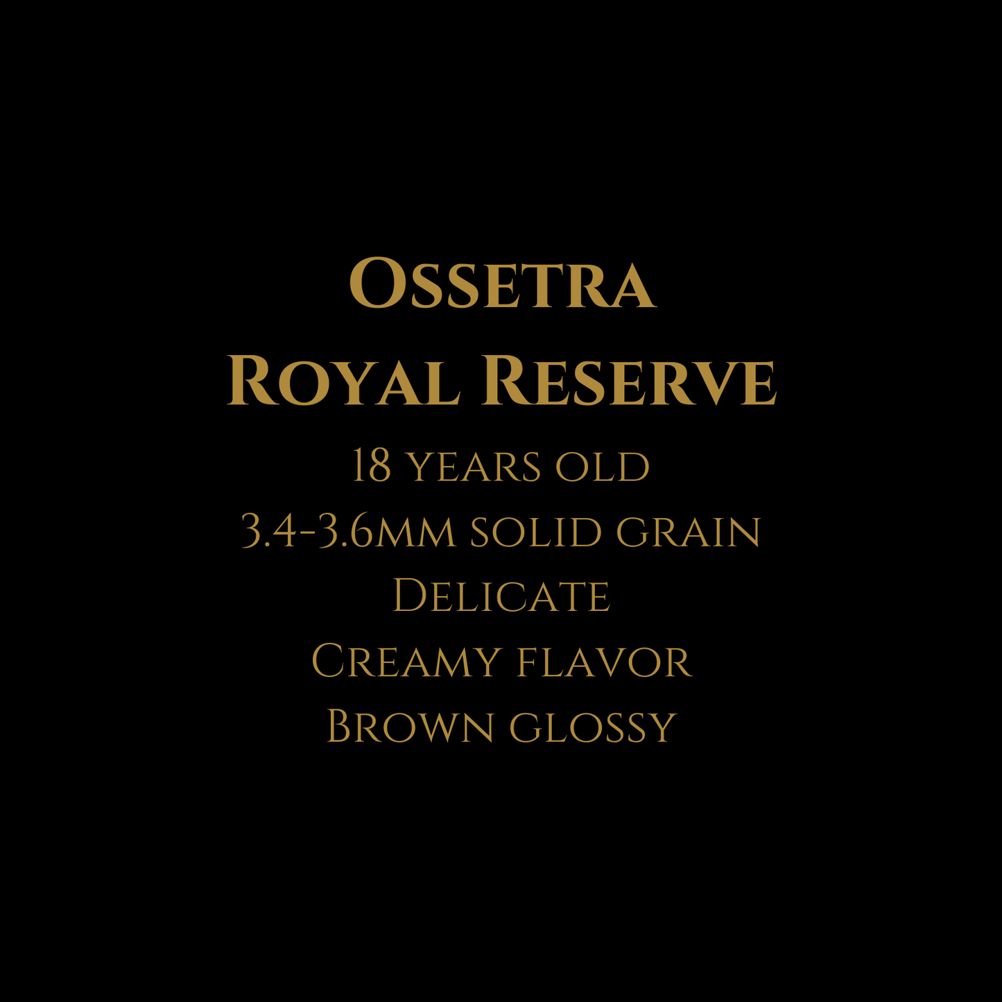 Ossetra Royal Reserve